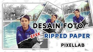 Edit Foto Efek Ripped Paper di Pixellab