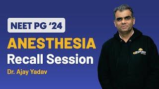 NEET PG 2024 Anesthesia Paper Discussion  NEET PG 2024 Mega Recall Session  DBMCI