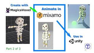 How to animate a voxel character created with MagicaVoxel in Mixamo to use in Unity3D part 2 of 3