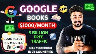 Make $1000M Uploading simple Books on GoogleHow to sell Books On Googlevikas ingle