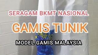 SERAGAM GAMIS BKMT MODEL GAMIS MALAYSIA