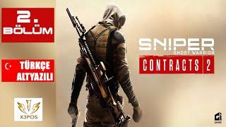 Sniper Ghost Warrior Contracts 2 - 2. Bölüm Türkçe Altyazılı