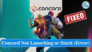  How To Fix Concord Launching Failed Black Screen Not Starting Stuck & Running