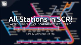 All the Stations in SCR song ft. SCR Announcements