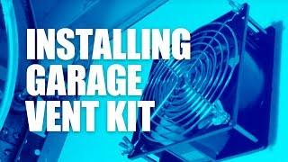 How to Install a Garage Exhaust and Vent System Vent-a-Garage VG200 – DIY