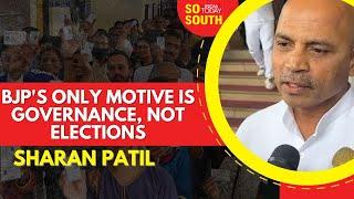 Sharan Patil On One Nation One Election BJP Curtailing Democratic Elections SoSouth