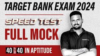 Target Bank Exam 2024  Speed Test  Full Mock  4040 in Aptitude  Gokul raj  Veranda Race