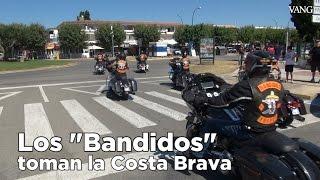 Los “bandidos” toman la Costa Brava