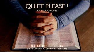 February 17 2021 – Quiet Please - A Reflection on Matthew 61-6 16-18
