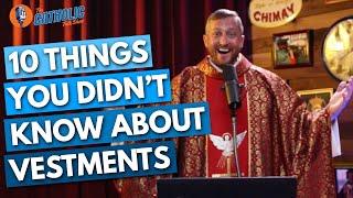 10 Things You Didnt Know About Catholic Vestments  The Catholic Talk Show