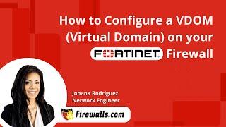 Fortinet How to Configure a VDOM Virtual Domain on a FortiGate Firewall