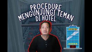 Cara Mengunjungi Teman yang sedang menginap di Hotel