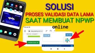 Solusi  Validasi Data NPWP lama