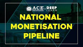 National Monetisation Pipeline  Current Affairs  Group 1234 SIPCAEAEE