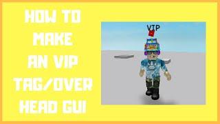 ROBLOX Tutorial  How to make a VIP TAGOverhead GUI