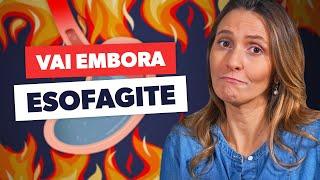 Pare de sofrer com esofagite AGORA