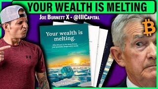 YOUR WEALTH IS MELTING  WHY BITCOIN IS THE DEEP FREEZE YOUR PORTFOLIO DESPERATELY NEED JOE BURNETT