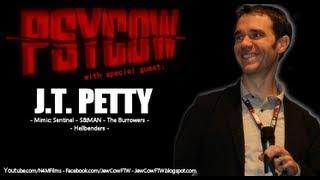 JT Petty Interview PSYCOW Ep. 07