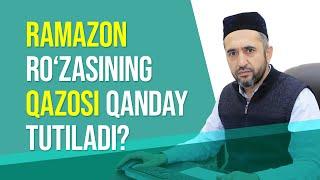 Ramazon rozasining qazosi qanday tutiladi?