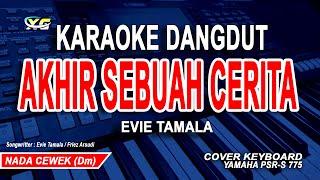 KARAOKE AKHIR SEBUAH CERITA EVIE TAMALA NADA WANITACEWEK