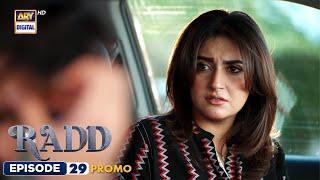 Radd Episode 29  Hiba Bukhari  Sheheryar Munawar  ARY Digital