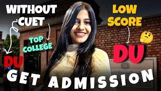 FAIL or Score LESS in CUET 2024? Hurry Top 9 Options Left  How to Get Admission in DU without CUET