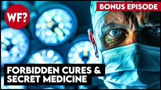 Killer Patents & Secret Science Vol. 2  Forbidden Medical Cures