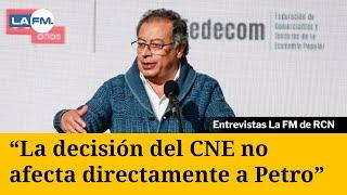 “La decisión del CNE no afecta directamente a Petro” Oscar Ortiz González