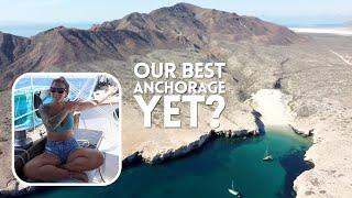 BEST ANCHORAGE IN THE SEA OF CORTEZ?  Baja California  Ep 77