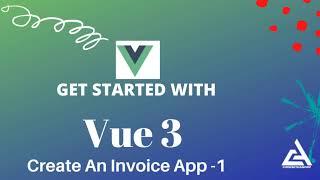 Build An Invoice App in Vue3  Vue3 Beginner Tutorial