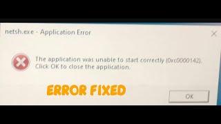 netsh.exe Application Error 0xc0000142 Problem Fix