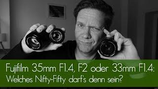 Fujifilm 35mm F1.4 F2 or 33mm F1.4 Which Nifty-Fifty do you want?