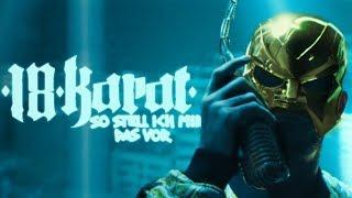 18 KARAT   SO STELL ICH MIR DAS VOR     official Video 