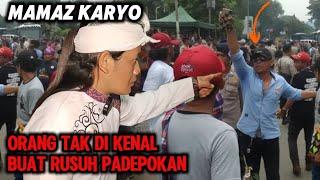 MAMAZ KARYO HADAPI PESULAP MERAH DAN ORANG TAK DI KENAL YANG SERBU PADEPOKAN PSS