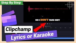 Create Lyrics or Karaoke Video  Clipchamp Tutorial