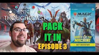 March of the Machine Set Booster  Pack It In  Episode 03