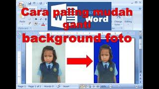 cara mudah mengganti background atau menghilangkan background foto di Ms Word