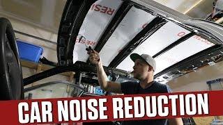 Sound Proofing the Car - Car Noise Reduction