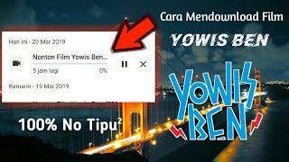 Cara Mendownload Film Yowis Ben 100% Berhasil