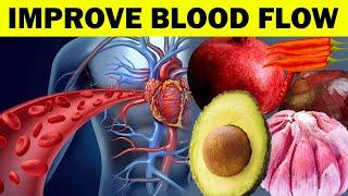 Top 10 Foods That Improve Blood Circulation