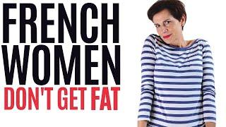 French Women Dont Get Fat  What Every Woman Needs To Know