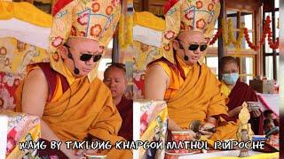 WANG by Taklung khapgon Mathul Rinpoche in photang Zanskar #peace #love #compassion #happiness
