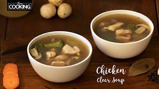 Easy and Healthy Chicken Clear Soup  Chicken Broth Recipe  Chicken Soup  @HomeCookingShow