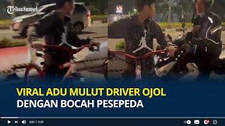 Viral Adu Mulut Driver Ojol dengan Bocah Pesepeda Tak Terima Jalur Sepeda Dihalangi Pukul Korban