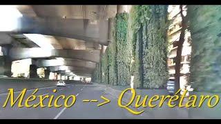 de México a Querétaro  Ciudad de Mexico - Estado de México - Hidalgo - Querétaro  Carretera 57
