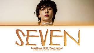 Jungkook 정국 Seven feat. Latto Lyrics