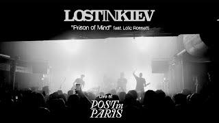 LOST IN KIEV - Prison of Mind feat. Loïc Rossetti - Live at Post in Paris