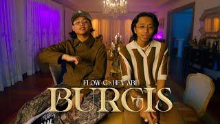 BURGIS - Flow G x Hev Abi Official Music Video