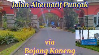 Jalan Alternatif dari sentul ke puncak ‼️via Bojong Koneng