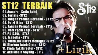 St12 Setia Band Full Album  Full Album Terbaik Terpopuler  Jangan Pernah Berubah Terlalu Asmara